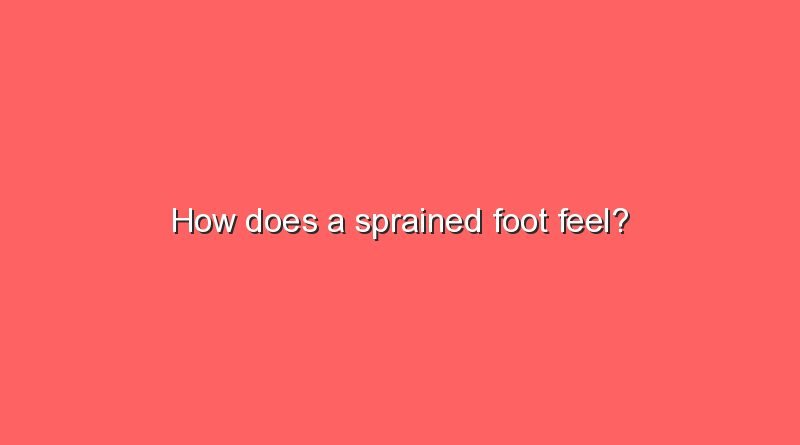 how does a sprained foot feel 9505