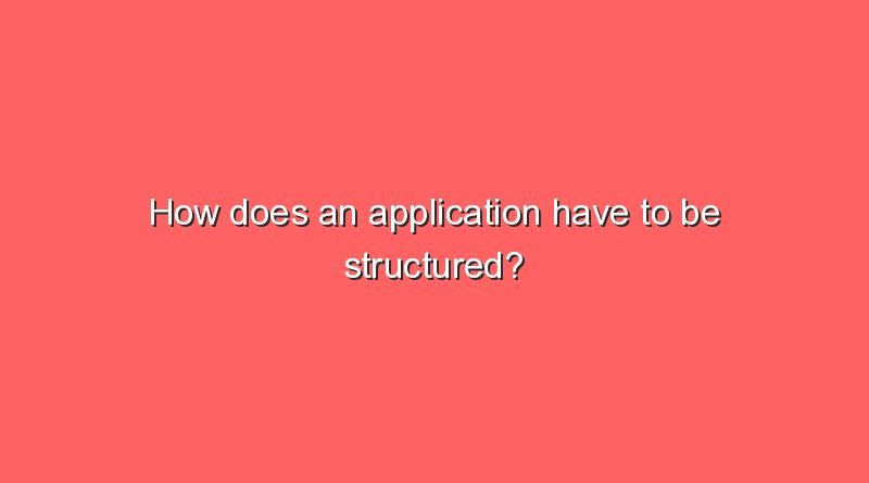 how does an application have to be structured 6215