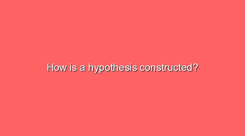 how is a hypothesis constructed 7726