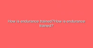 how is endurance trainedhow is endurance trained 8155