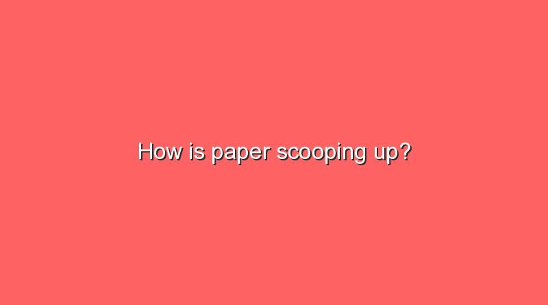 how is paper scooping up 5323