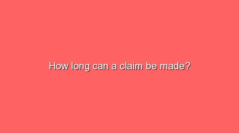 how long can a claim be made 5986