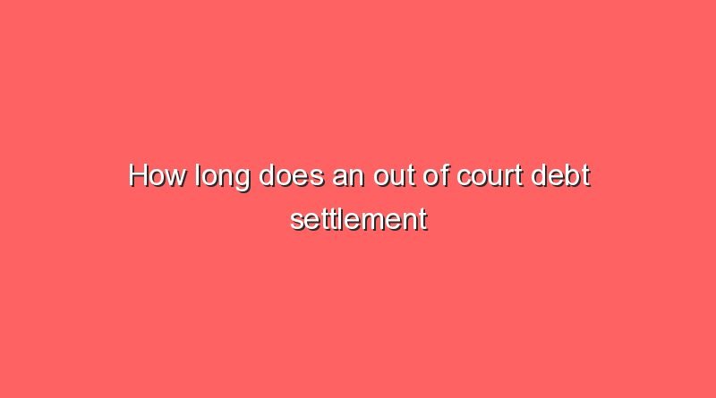 how long does an out of court debt settlement plan take 8642