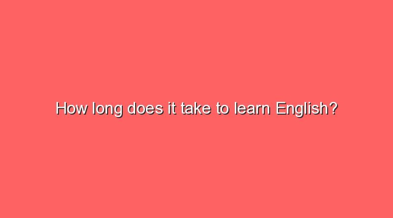 how long does it take to learn english 2 5403