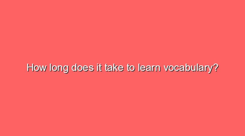 how long does it take to learn vocabulary 9130