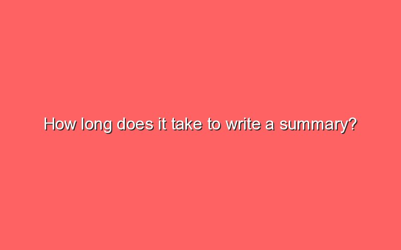 how-long-does-it-take-to-write-a-summary-sonic-hours