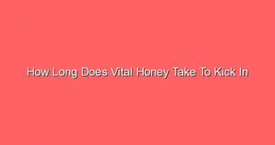 how long does vital honey take to kick in 12990