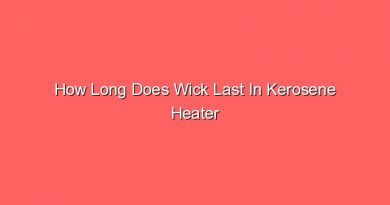 how long does wick last in kerosene heater 15258