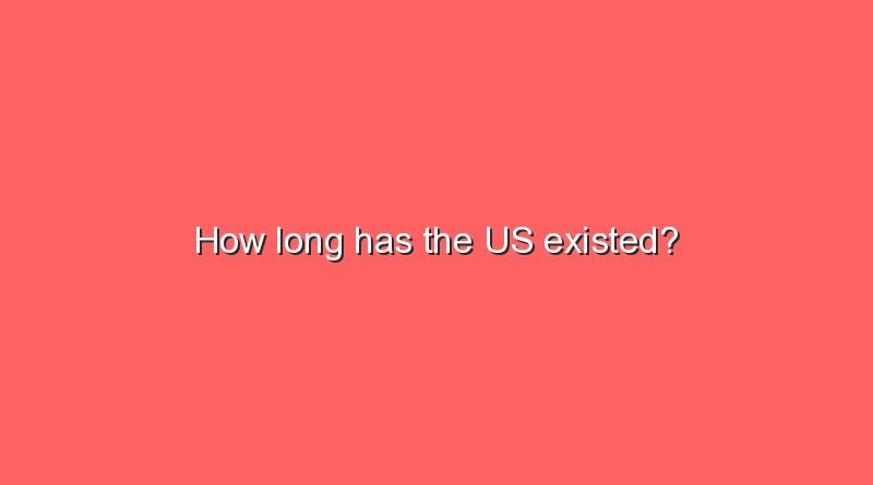 how long has the us existed 11086