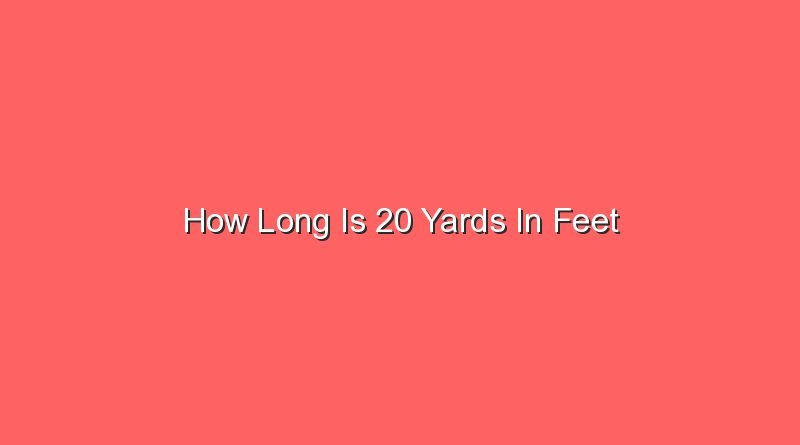 how long is 20 yards in feet 14177