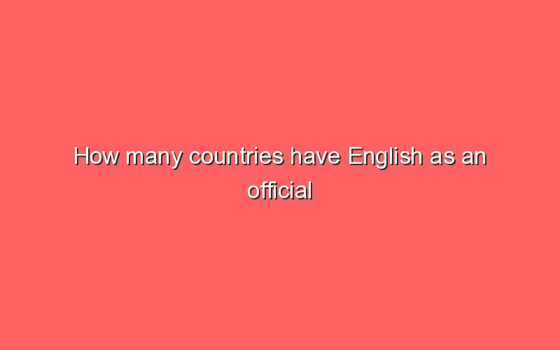 How Many Countries Have English As A Second Language