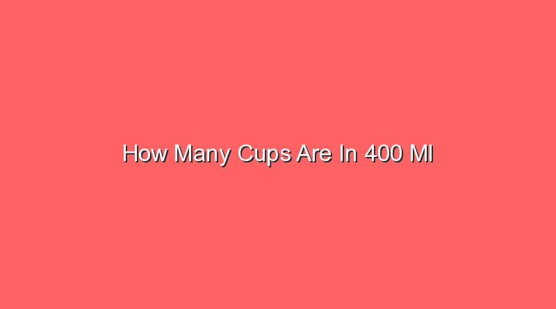 how many cups are in 400 ml 14234
