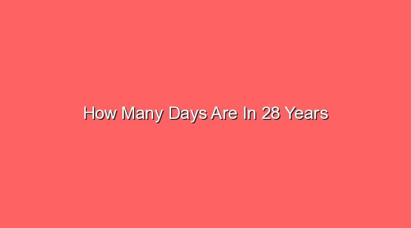 how many days are in 28 years 14266