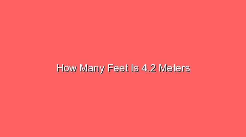 how many feet is 4 2 meters 14287