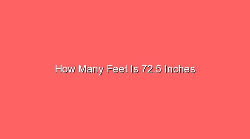 how many feet is 72 5 inches 15495