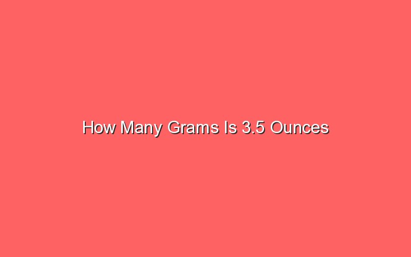 how-many-grams-is-3-5-ounces-sonic-hours