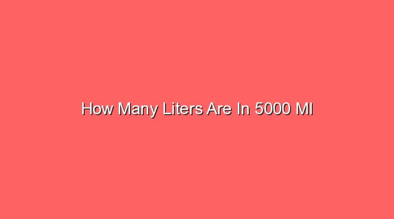 how many liters are in 5000 ml 13479
