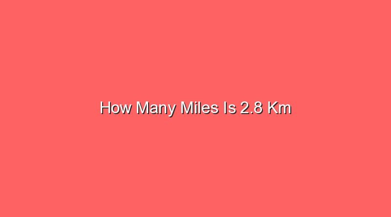 How Many Miles Is 2.8 Km - Sonic Hours