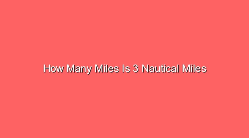how many miles is 3 nautical miles 15584