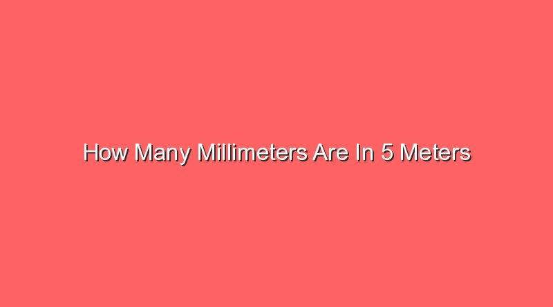 how many millimeters are in 5 meters 14408