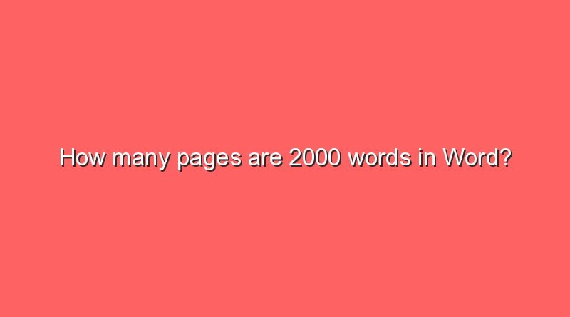 how many pages are 2000 words in word 6592