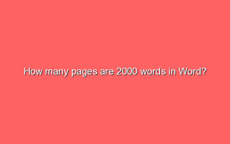 how-many-pages-are-2000-words-in-word-sonic-hours