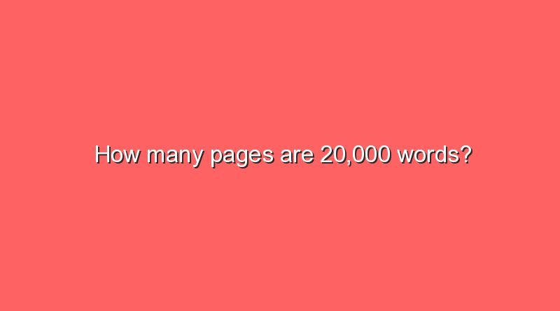how many pages are 20000 words 2 6772