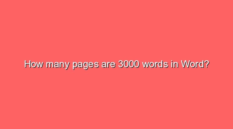 how-many-pages-are-3000-words-in-word-sonic-hours