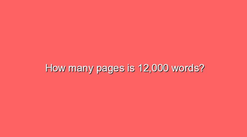 how-many-pages-is-12-000-words-sonic-hours