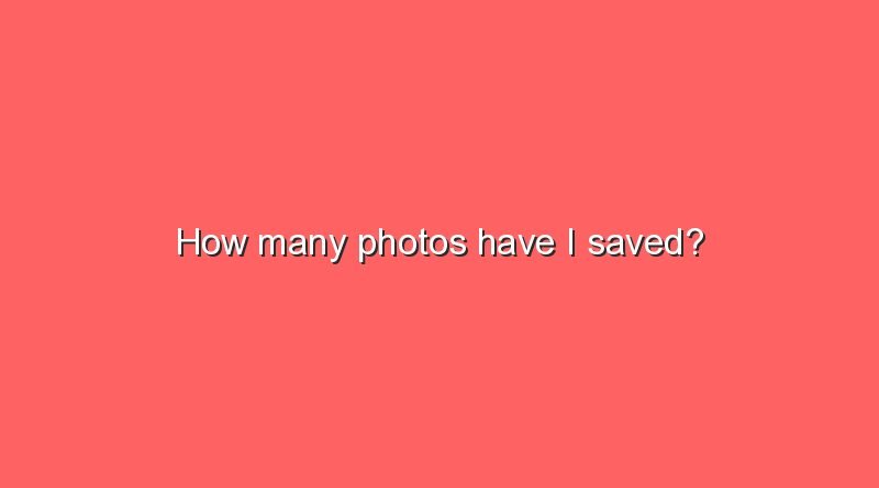 how many photos have i saved 9780