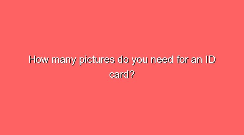 how many pictures do you need for an id card 11285