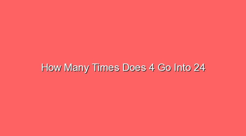 how-many-times-does-4-go-into-24-sonic-hours