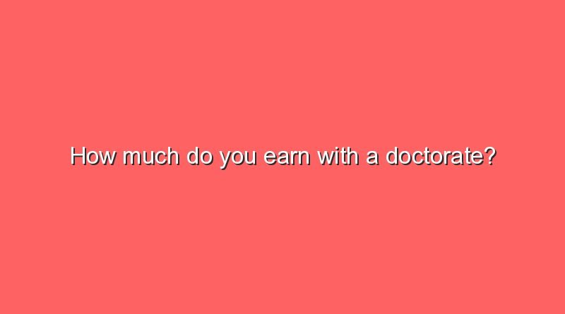 how much do you earn with a doctorate 6328