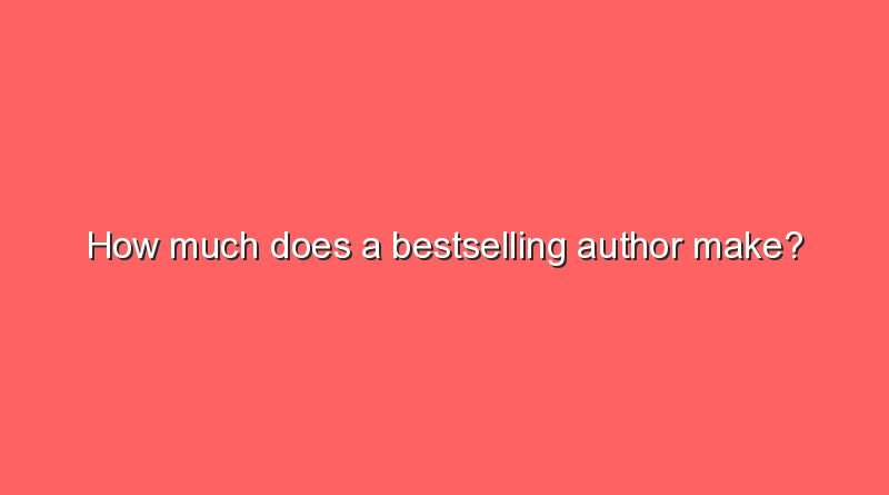 how much does a bestselling author make 8907