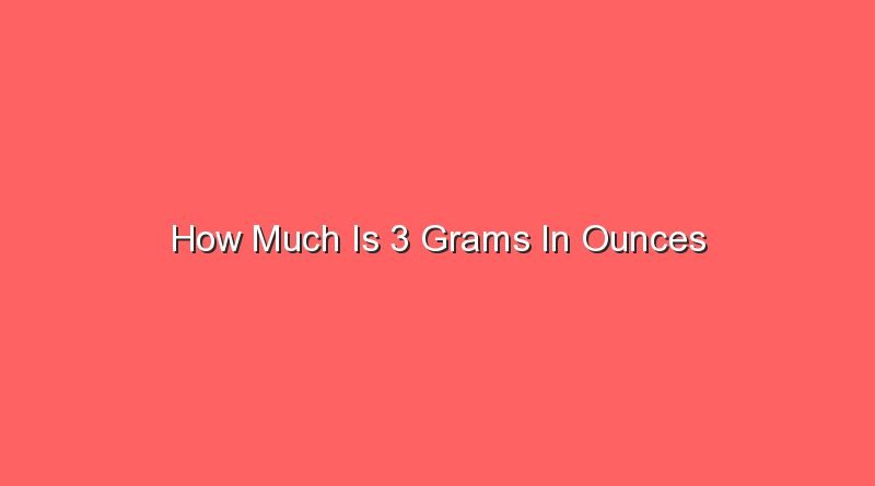 how much is 3 grams in ounces 13949
