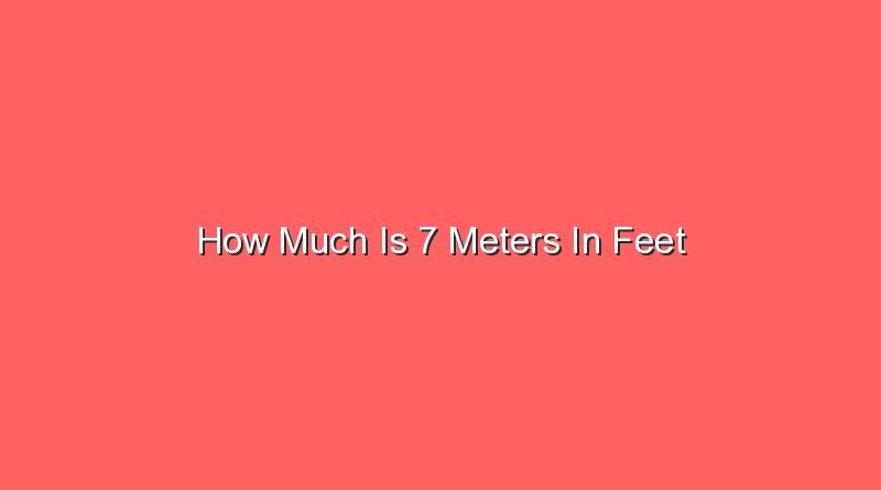 how much is 7 meters in feet 13107