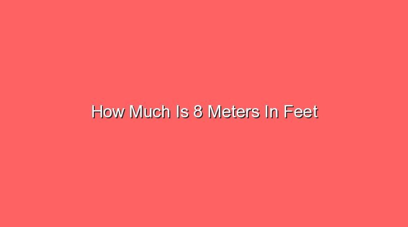 how much is 8 meters in feet 13283
