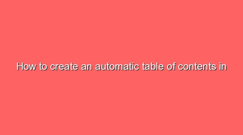 how to create an automatic table of contents in word 5441