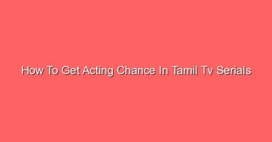 how to get acting chance in tamil tv serials 16606