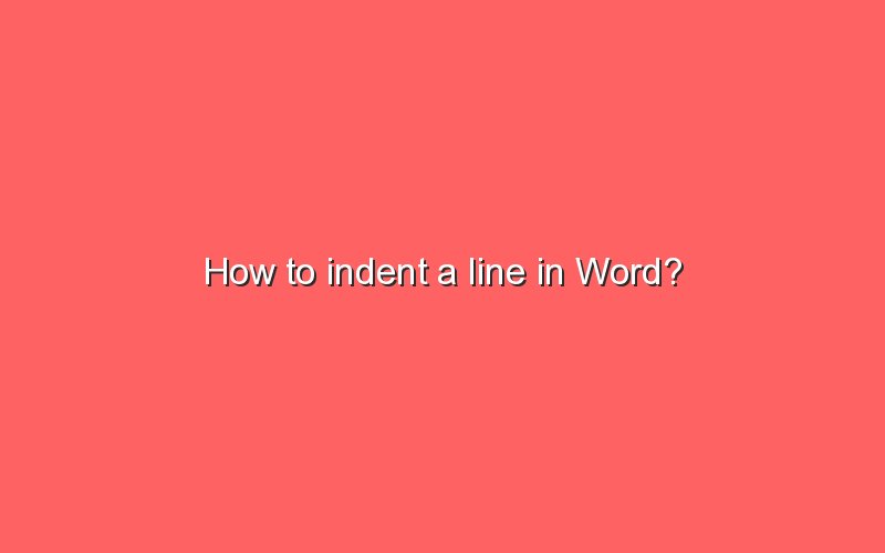 how-to-indent-a-line-in-word-sonic-hours