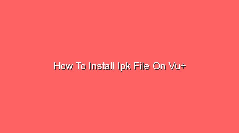 how to install ipk file on vu 16761