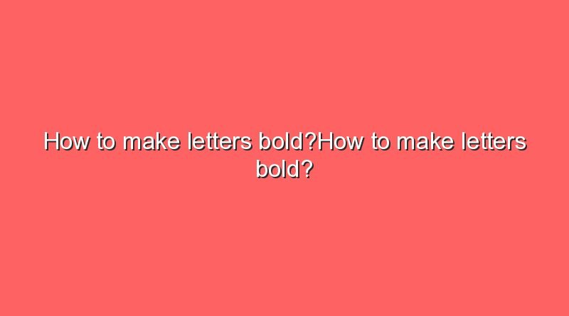 how-to-make-letters-bold-how-to-make-letters-bold-sonic-hours