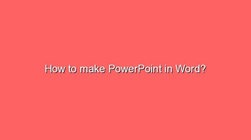 how to make powerpoint in word 9895