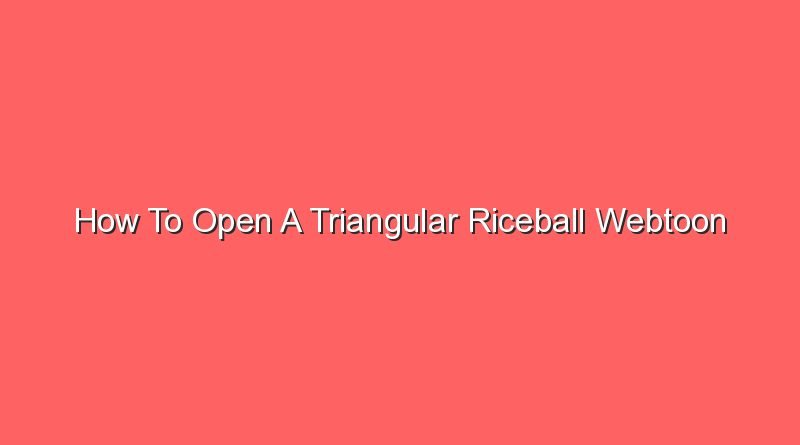 how to open a triangular riceball webtoon 20615