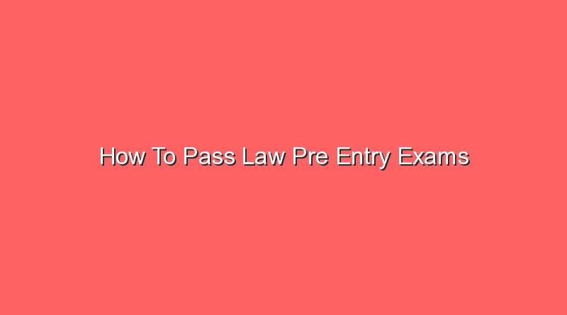 how to pass law pre entry exams 12544