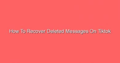 how to recover deleted messages on tiktok 14735