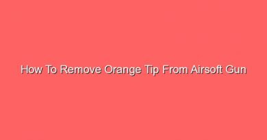 how to remove orange tip from airsoft gun 13620
