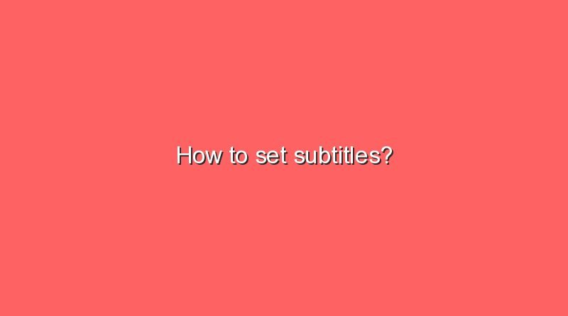 how to set subtitles 11000