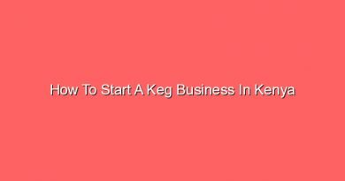 how to start a keg business in kenya 20833