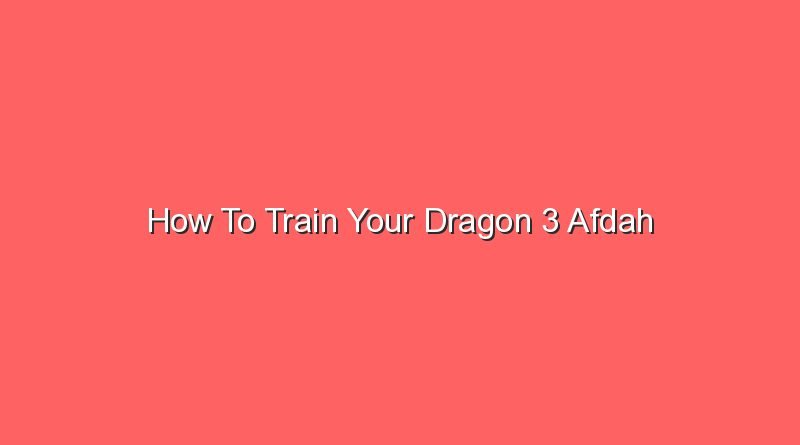 how to train your dragon 3 afdah 20874
